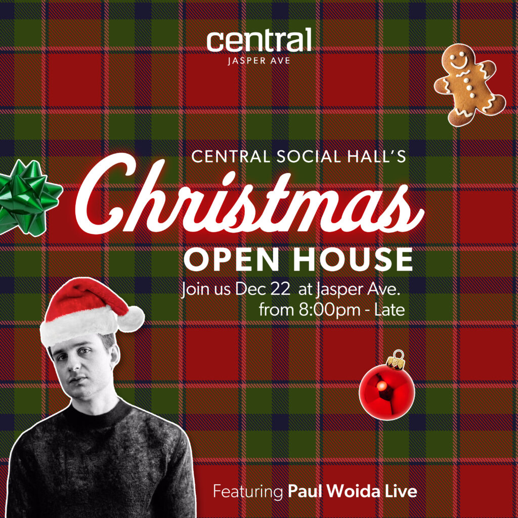 Central Social Hall Christmas Open House at Jasper Ave. Dec 22